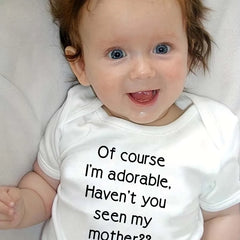 Baby Clothes Casual Short Sleeve Outdoor Onesie "Of Course I'm Adorable Haven't You Seen My Seen My Mother" Print Romper