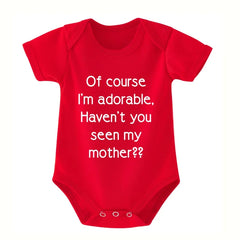 Baby Clothes Casual Short Sleeve Outdoor Onesie "Of Course I'm Adorable Haven't You Seen My Seen My Mother" Print Romper